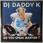 DJ Daddy K - Do you speak Martien? - Single