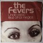 Fevers, The - Onde estão teus olhos negros - Single