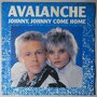 Avalanche - Johnny, Johnny come home - Single