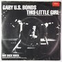 Gary U.S. Bonds - This little girl - Single