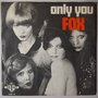 Fox - Only you - Single