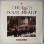 Roxette - Church of your heart - Single