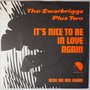 Swarbriggs Plus Two, The - It's nice to be in love again - Single