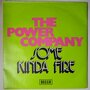 Power Company, The - Some kinda fire - Single