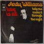 Andy Williams  - Love is all - Single