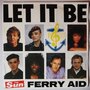 Ferry Aid - Let it be - Single