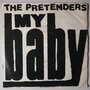 Pretenders, The - My baby - Single