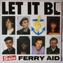 Ferry Aid - Let it be - Single