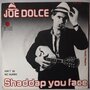 Joe Dolce - Shaddap you face - Single