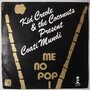 Kid Creole & The Coconuts Presents Coati Mundi - Me no pop - Single