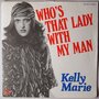 Kelly Marie - Who's that lady with my man - Single