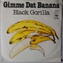 Black Girilla - Gimme dat banana - Single