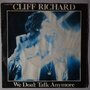 Cliff Richard - We don't talk anymore - Single