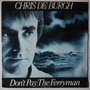 Chris De Burgh - Don't pay the ferryman - Single