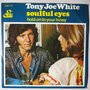 Tony Joe White - Soulful eyes - Single