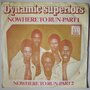 Dynamic Superiors  - Nowhere To Run-Part 1 / Nowhere To Run-Part 2 - Single