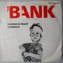 Bank, The - Wrong is right - Single