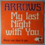 Arrows - My last night with you - Single