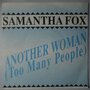 Samantha Fox - Another woman (Too many people) - Single