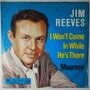 Jim Reeves - I won't come in while he's there - Single