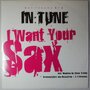 In:tune - I want your sax - 12"