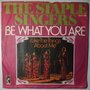 Staple Singers, The - Be what you are - Single