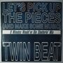 Twin Beat - Let's Pick Up The Pieces (And Make Some Music) - 12"