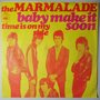 Marmalade, The - Baby make it soon - Single