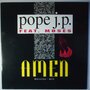 Pope J.P. feat. Moses - Amen (Messias Mix) - 12"