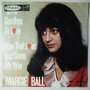 Margie Ball  - Goodbye To Love / Now That Love Has Come My Way - Single