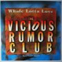 Vicious Rumor Club  - Whole Lotta Love - 12"