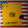 T-Ski Valley - The U.S.A. is the best - 12"