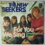 New Seekers, The - For you we sing - Single