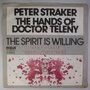 Peter Straker - The Hands Of Doctor Teleny  The Spirit Is Willing - Single