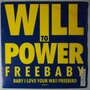 Will To Power - Baby, I love your way / free bird - Single