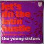 Young Sisters, The - Let's do the Latin hustle - Single