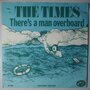 Times, The - There's a man overboard - Single