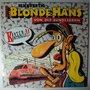 Blonde Hans Von der Bundesbahn - Fix & Fertig - 12"