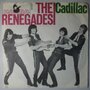 Renegades, The - Cadillac - Single