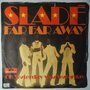 Slade  - Far far away - Single