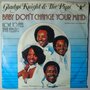 Gladys Knight & The Pips - Baby don't change your mind - Single