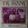 Dr. Hook - Help me mama - Single