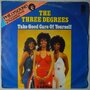 Three Degrees, The - Take good care of yourself - Single