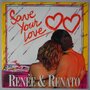 Renée & Renato - Save your love - Single