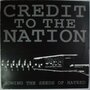 Credit To The Nation - Sowing the seeds of hatred - 12"