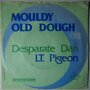 LT. Pigeon - Mouldy old dough - Single