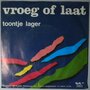 Toontje Lager - Vroeg of laat - Single