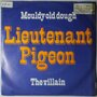 Lieutenant Pigeon - Mouldy old dough - Single