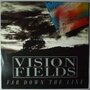 Vision Fields - Far down the line - 12"