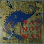 Was (Not Was) - Walk the dinosaur - Single